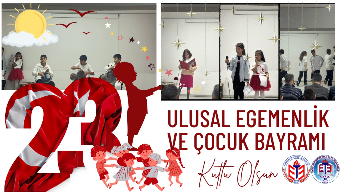 23 Nisan Ulusal Egemenlik ve Çocuk Bayramı Okulumuzda Coşkuyla Kutlandı.